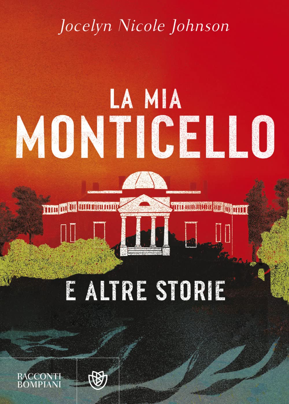 La mia Monticello e altre storie (Narrativa straniera) Historical Fiction