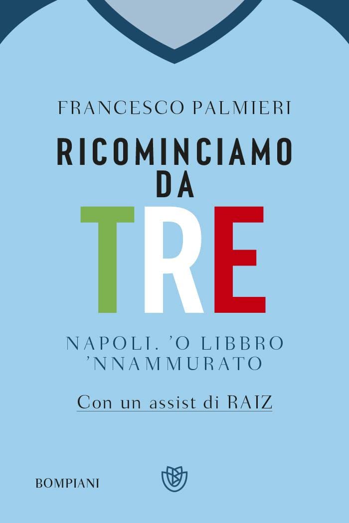 Ricominciamo da tre. Napoli, 'o libbro 'nnamurato' (PasSaggi) Leisure & Fun