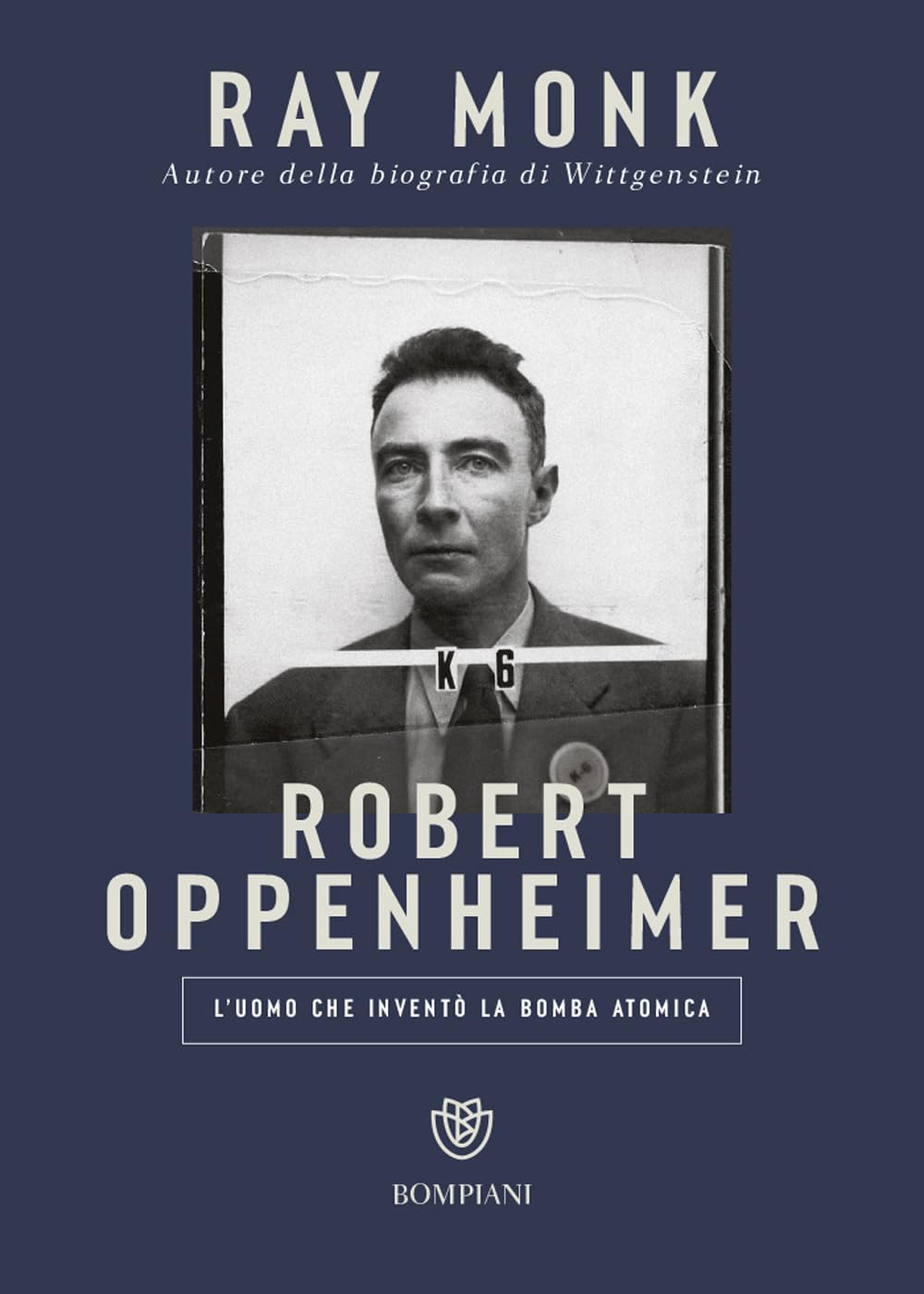 Robert Oppenheimer. L'uomo che inventò la bomba atomica book