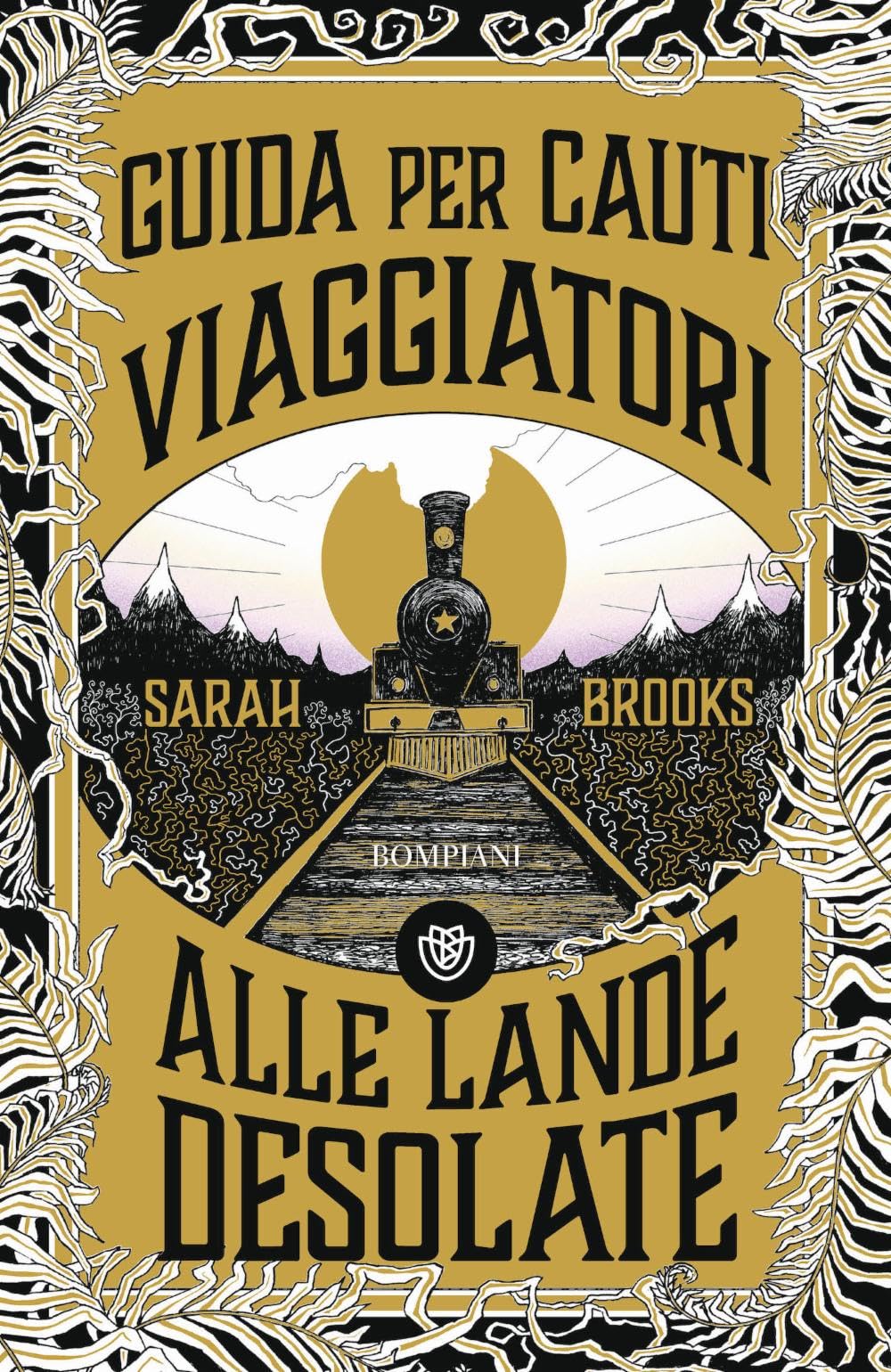 Guida per cauti viaggiatori alle Lande Desolate book