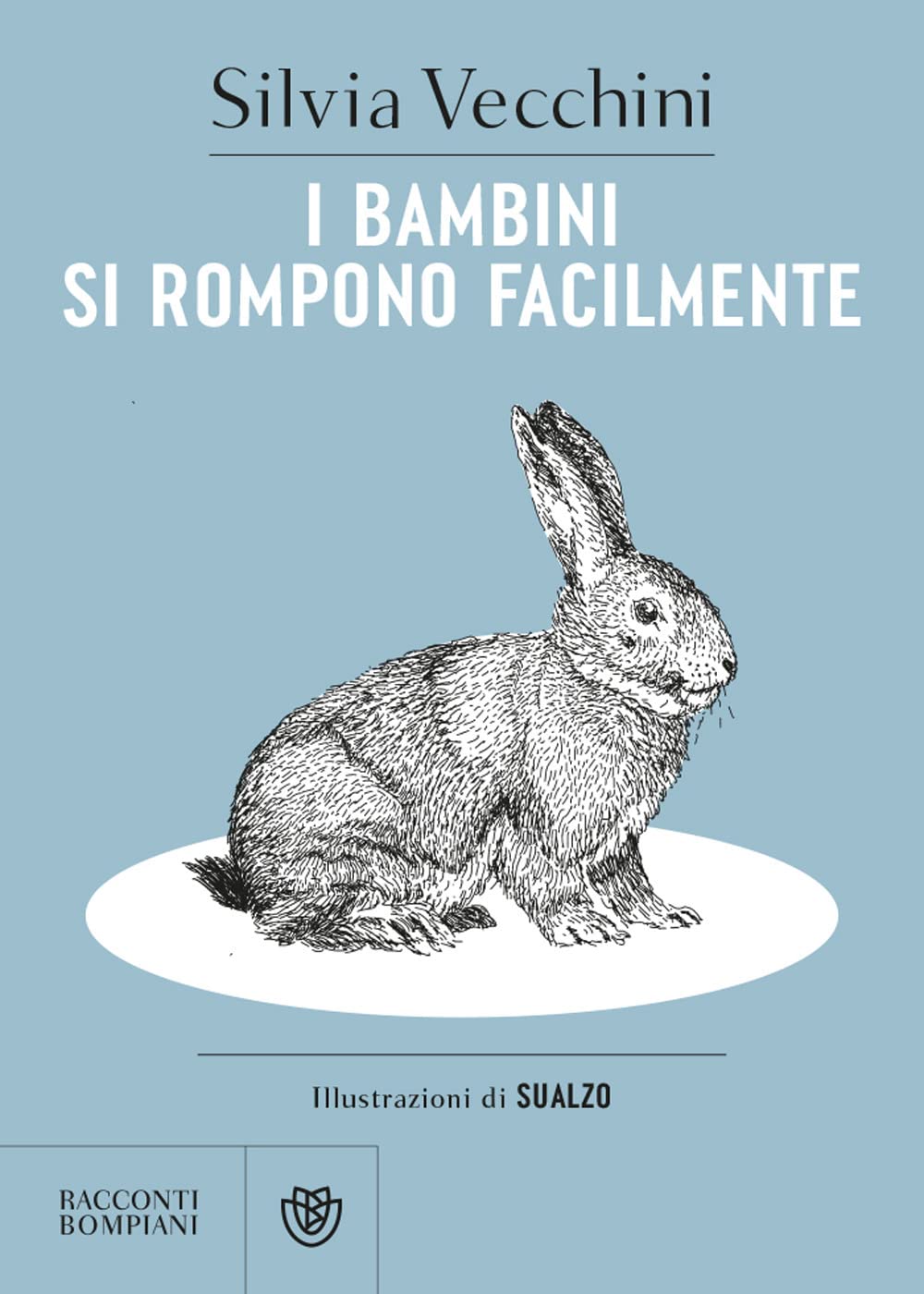 I bambini si rompono facilmente (Narratori italiani) Books