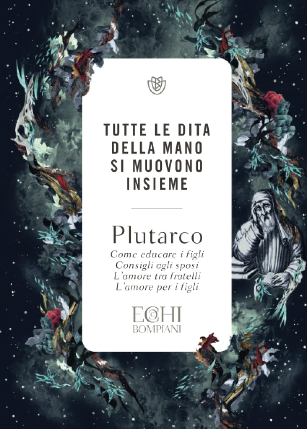 Tutte le dita della mano si muovono insieme. Come educare i figli. Consigli agli sposi. L'amore tra fratelli. L'amore per i figli book