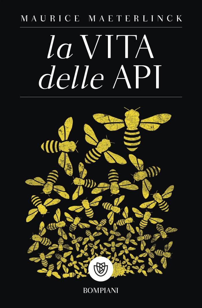La vita delle api (Tascabili. Saggi) Natural Sciences