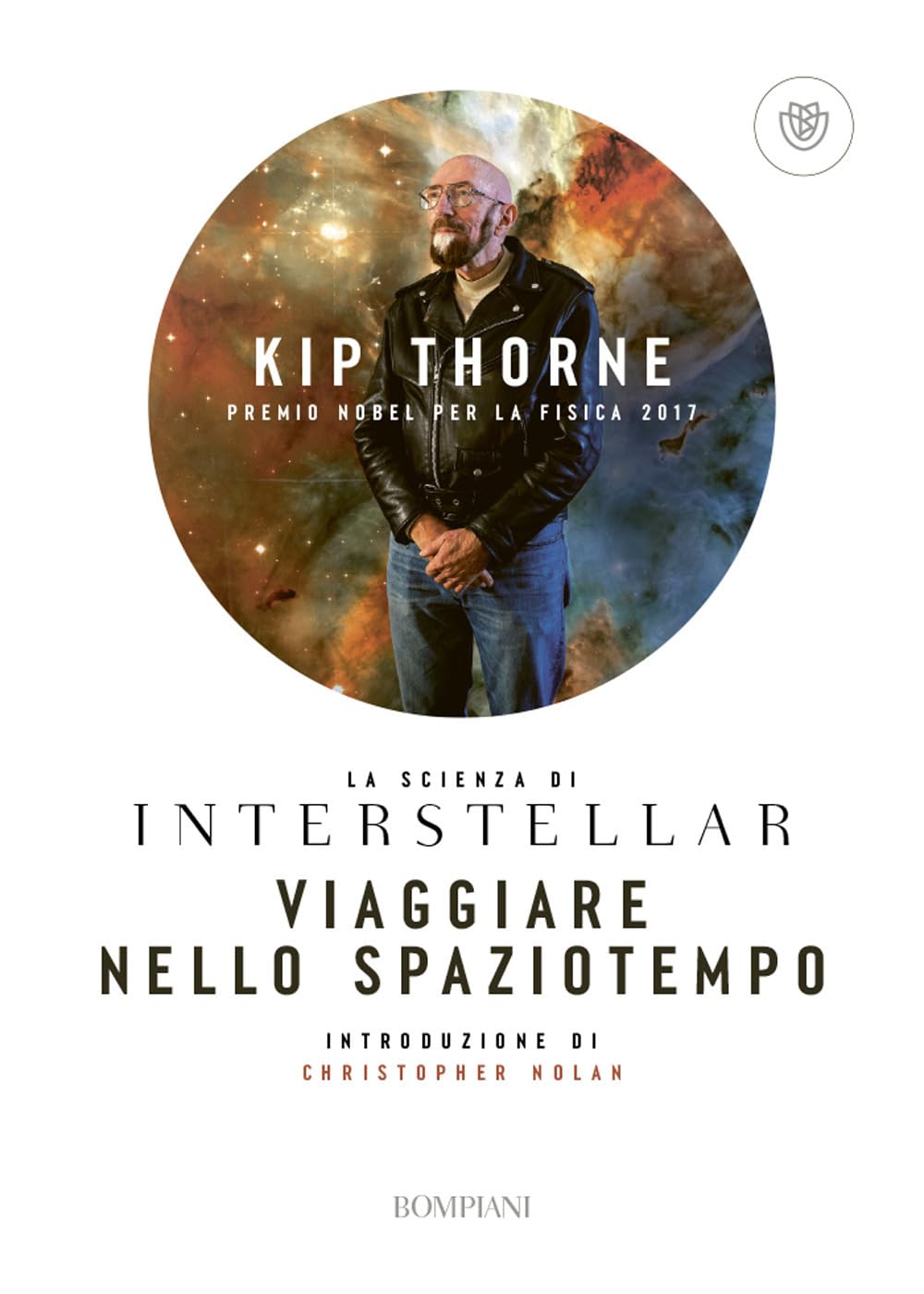 Viaggiare nello spaziotempo. La scienza di Interstellar (Tascabili. Saggi) Film, Art & Culture