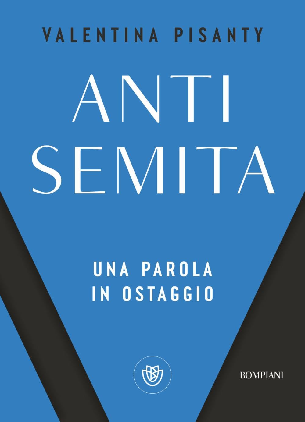 Antisemita. Una parola in ostaggio (PasSaggi) Books