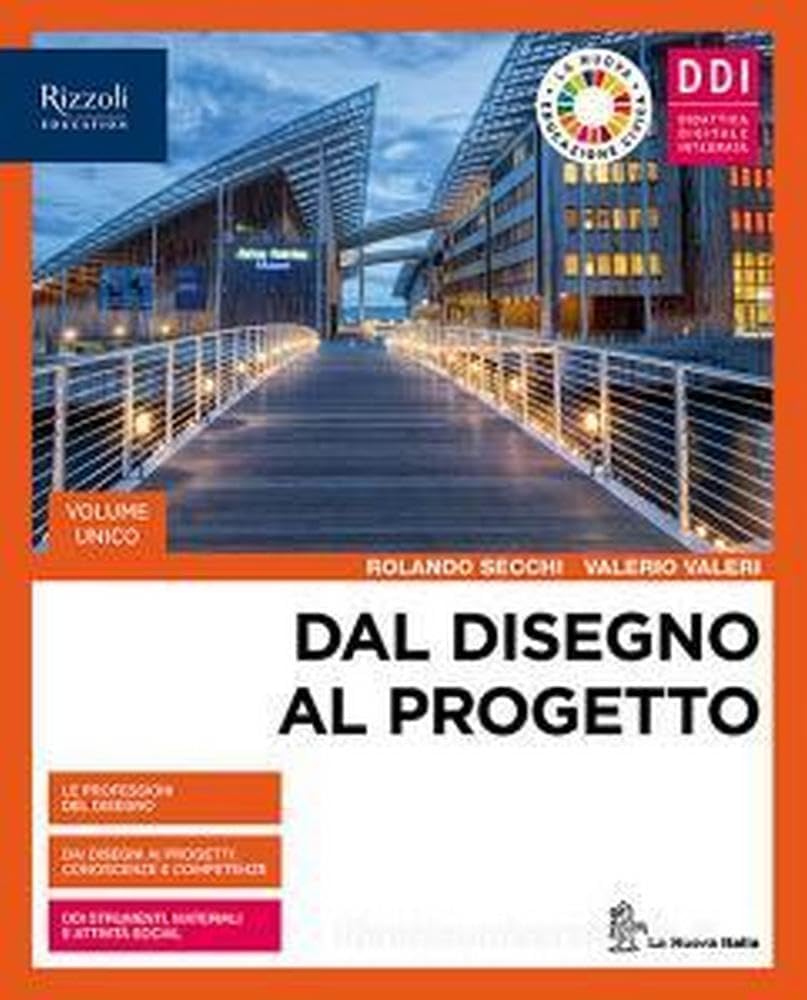 Dal disegno al progetto. Vol. unico. Per le Scuole superiori. Con e-book. Con espansione online Professional & Reference Books