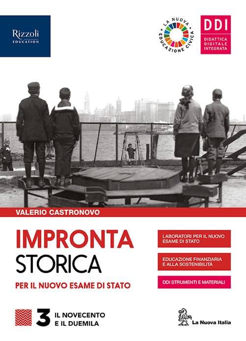 Impronta storica per il nuovo esame di Stato. Con Lavoro impresa territorio e CLIL history. Per le Scuole superiori. Con e-book. Con espansione ... digitale per accesso online. I... (Vol. 3) book