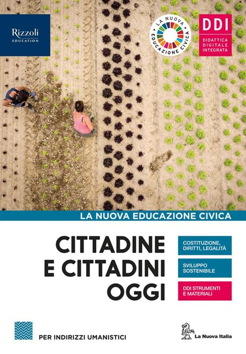 Cittadine e cittadini oggi. La nuova educazione civica. Per le Scuole superiori. Con e-book. Con espansione online Professional & Reference Books