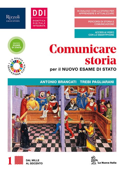 Comunicare storia per il nuovo esame di Stato. Con Lavoro impresa territorio e Cittadine e cittadini oggi. Per le Scuole superiori. Con e-book. Con espansione online (Vol. 1) book