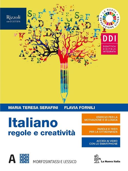 Italiano regole e creatività. Con Il lessico della pandemia Covid 19. Per le Scuole superiori. Con e-book. Con espansione online (Vol. A) book