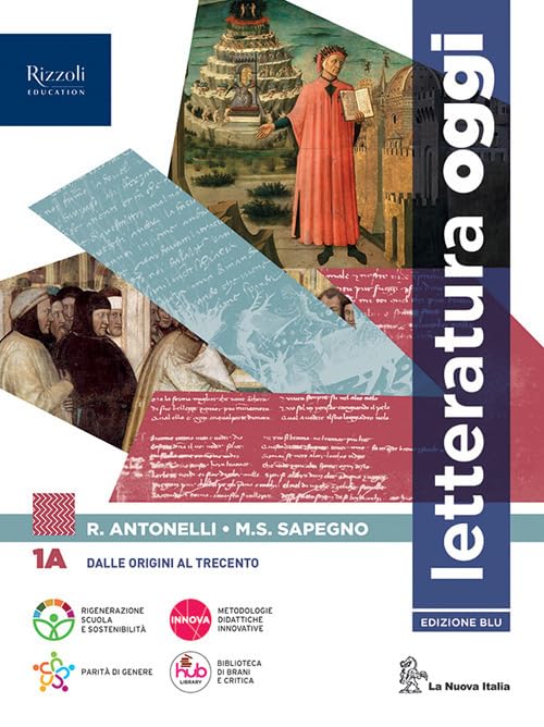 Letteratura oggi. Con Comunicare oggi. Per le Scuole superiori. Con e-book. Con espansione online (Vol. 1A) book
