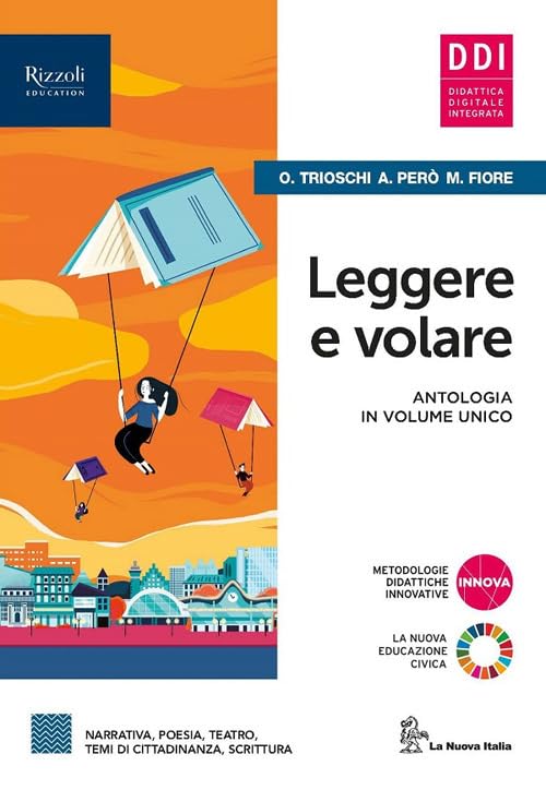Leggere e volare. Per le Scuole superiori. Con e-book. Con espansione online book