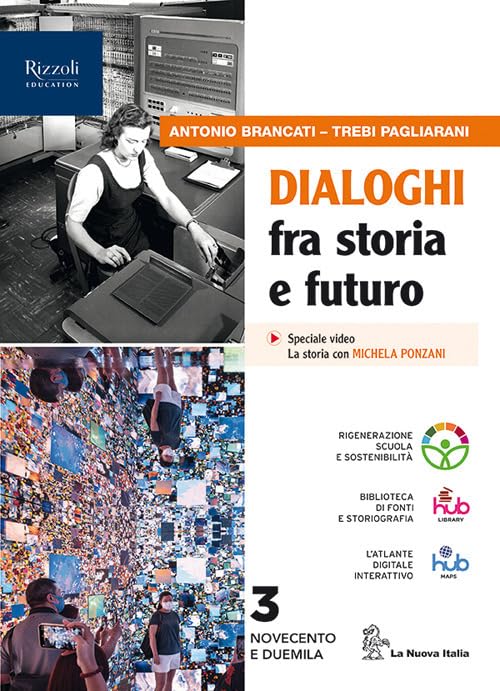 Dialoghi fra storia e futuro. Per le Scuole superiori. Con e-book. Con espansione online (Vol. 3) book