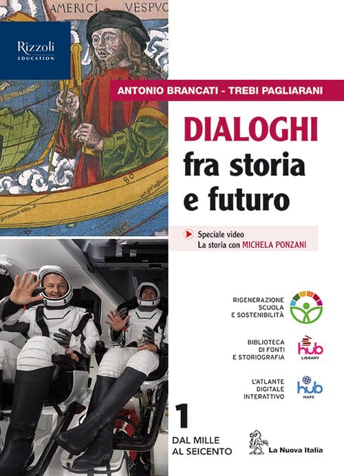 Dialoghi fra storia e futuro. Con Nuovo cittadine e cittadini oggi. Per le Scuole superiori. Con e-book. Con espansione online (Vol. 1) book
