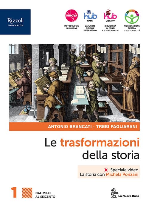 Le trasformazioni della storia. Con Connessioni con la storia, Nuovo cittadine e cittadini oggi. Per le Scuole superiori. Con e-book. Con espansione online (Vol. 1) book
