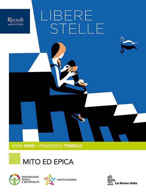 Libere stelle. Per le Scuole superiori. Con e-book. Con espansione online. Mito ed epica (Vol. 1) book