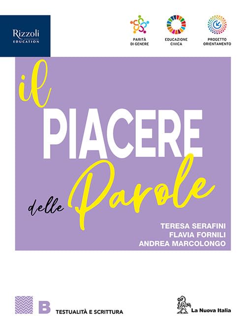 Il piacere delle parole. Per le Scuole superiori. Con e-book. Con espansione online. Testualità e Scrittura (Vol. B) book
