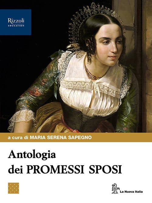 Antologia dei Promessi sposi. Per le Scuole superiori. Con e-book. Con espansione online book