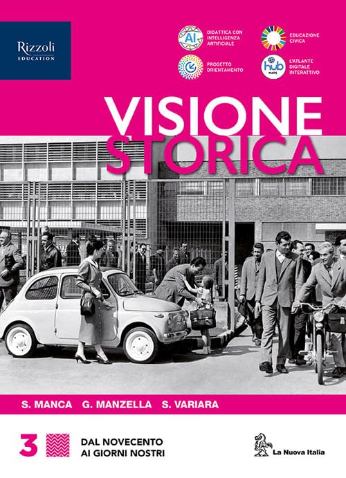Visione storica. Per le Scuole superiori. Con e-book. Con espansione online. Dal Novecento ai giorni nostri (Vol. 3) book