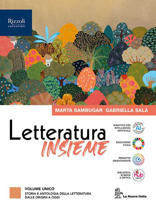 Letteratura insieme. Volume unico. Per le Scuole superiori. Con e-book. Con espansione online book