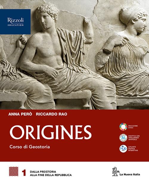 Origines. Con Cittadini sostenibili. Per le Scuole superiori. Con e-book. Con espansione online. Dalla Preistoria alla fine della Repubblica (Vol. 1) book