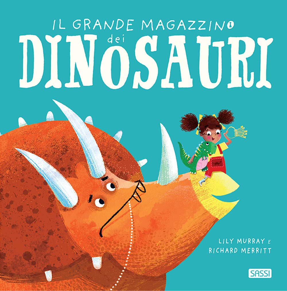 Il grande magazzino dei dinosauri. Ediz. a colori (Sassi junior) Non-fiction books for kids