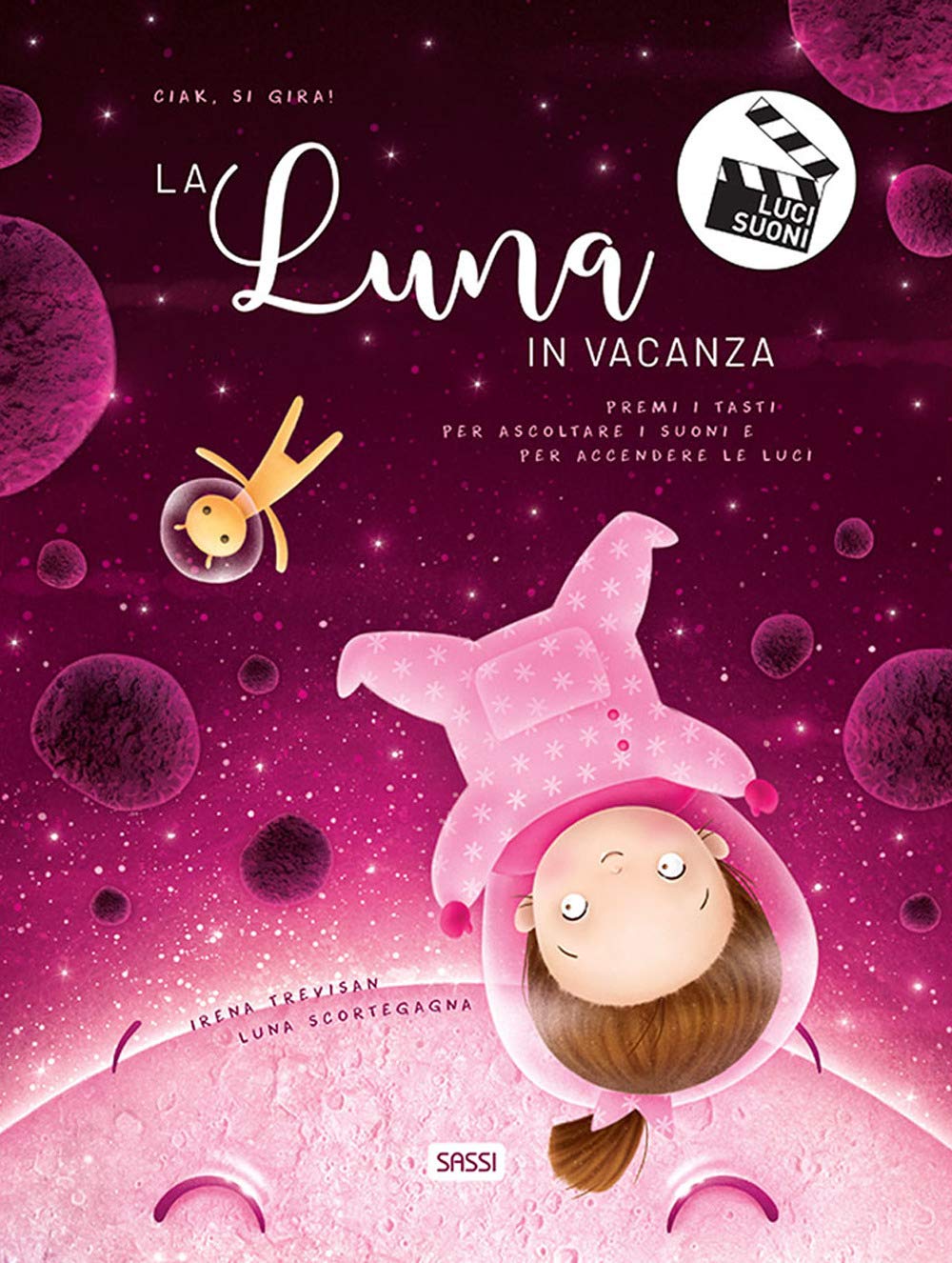 La luna in vacanza. Ciak, si gira! Ediz. a colori book
