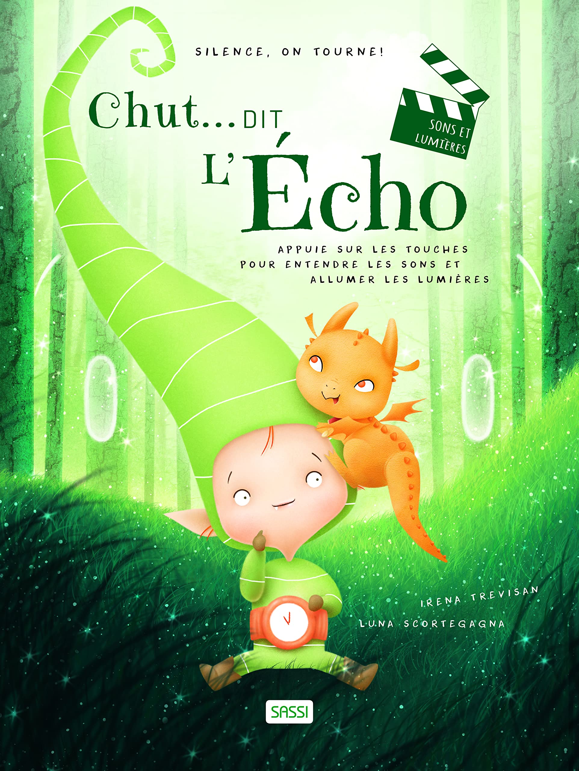 Silence, on tourne ! - Chut ... dit l'écho: Appuie sur les touches pour entendre les sons et allumer les lumières book