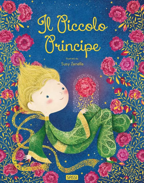 Il piccolo principe. Ediz. a colori (Sassi junior) Novels & Short Stories