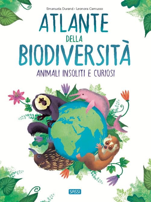 Atlante della biodiversità. Animali insoliti e curiosi book