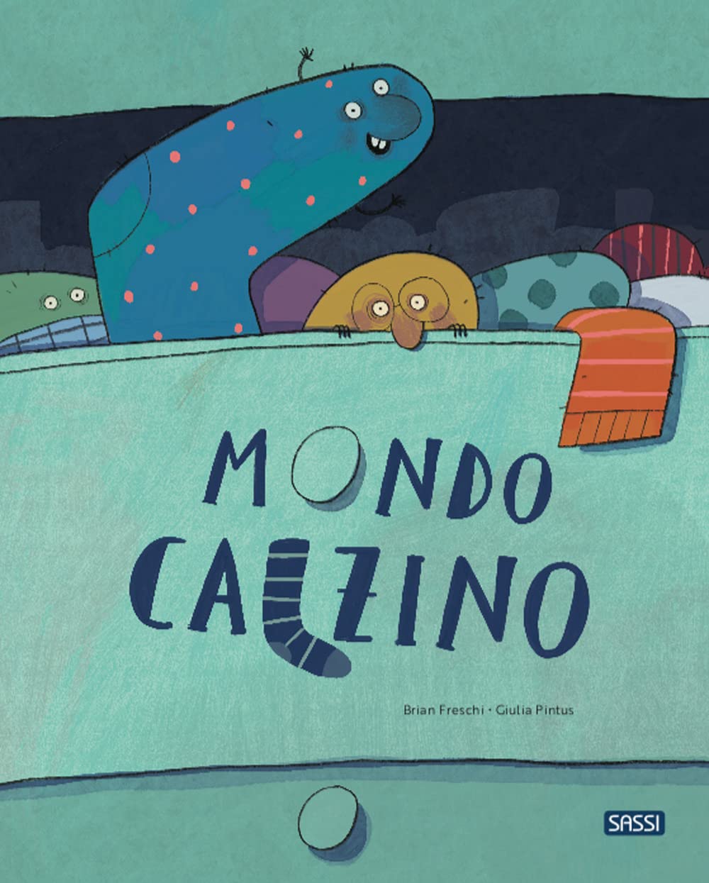 Mondo calzino. Ediz. a colori (Sassi junior) Non-fiction
