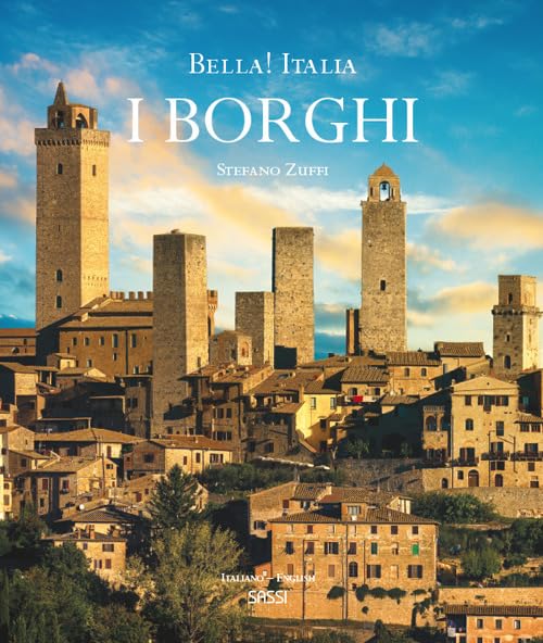 Bella! Italia. I borghi. Ediz. italiana e inglese Travel