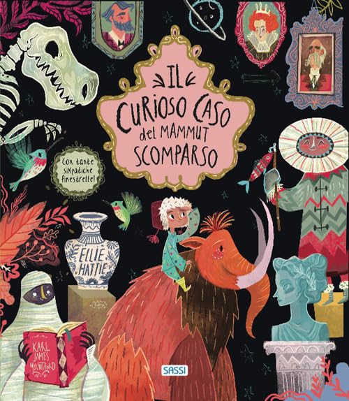 Il curioso caso del mammut scomparso. Ediz. a colori book