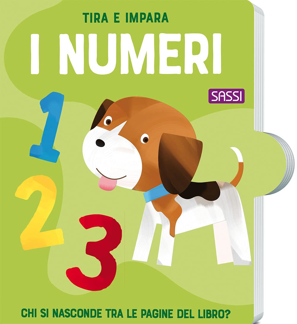 Tira e impara. I numeri. Ediz. a colori (Sassi junior) Non-fiction