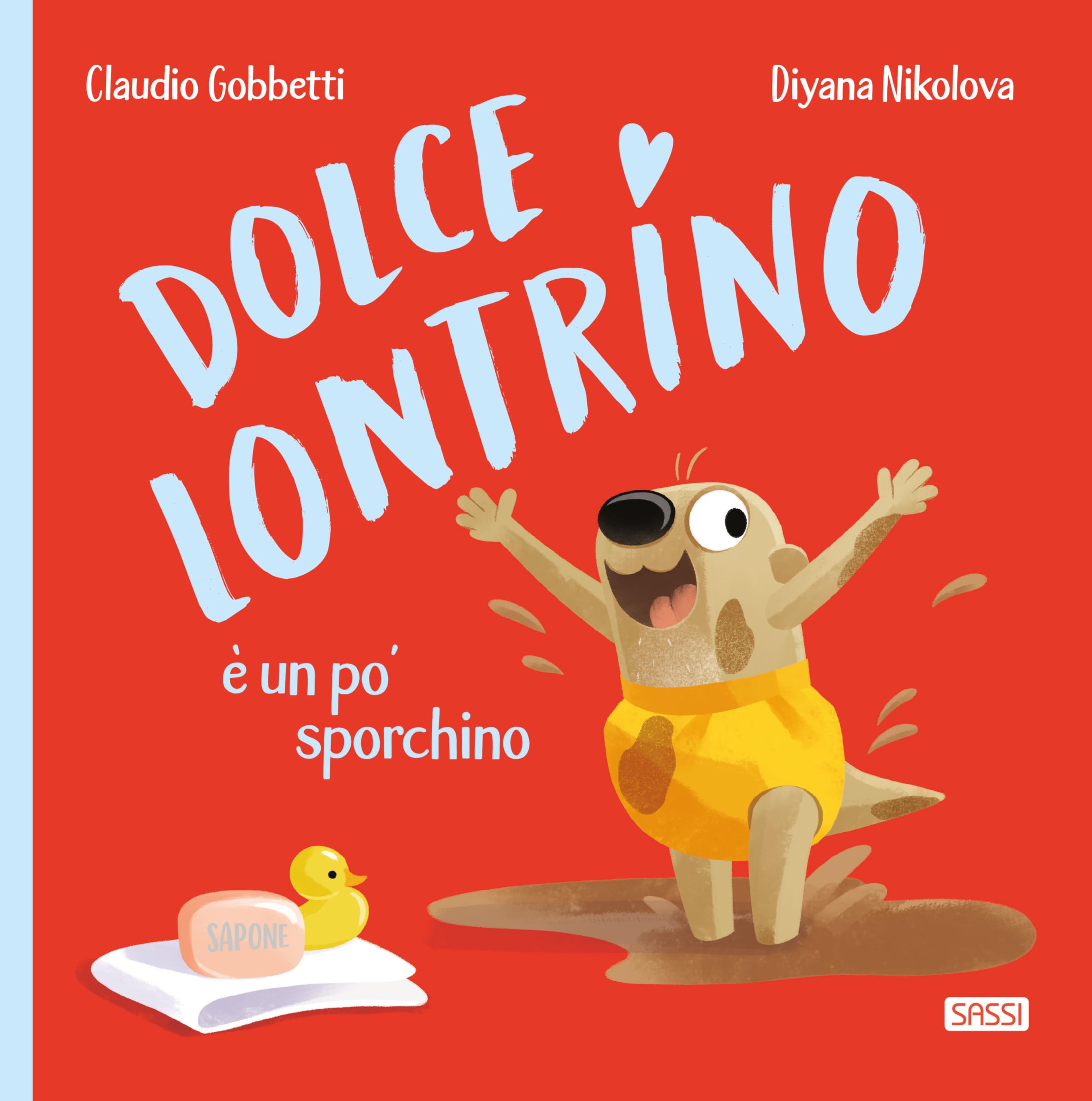 Dolce Lontrino e un po' sporchino. Ediz. a colori (Sassi junior) Non-fiction