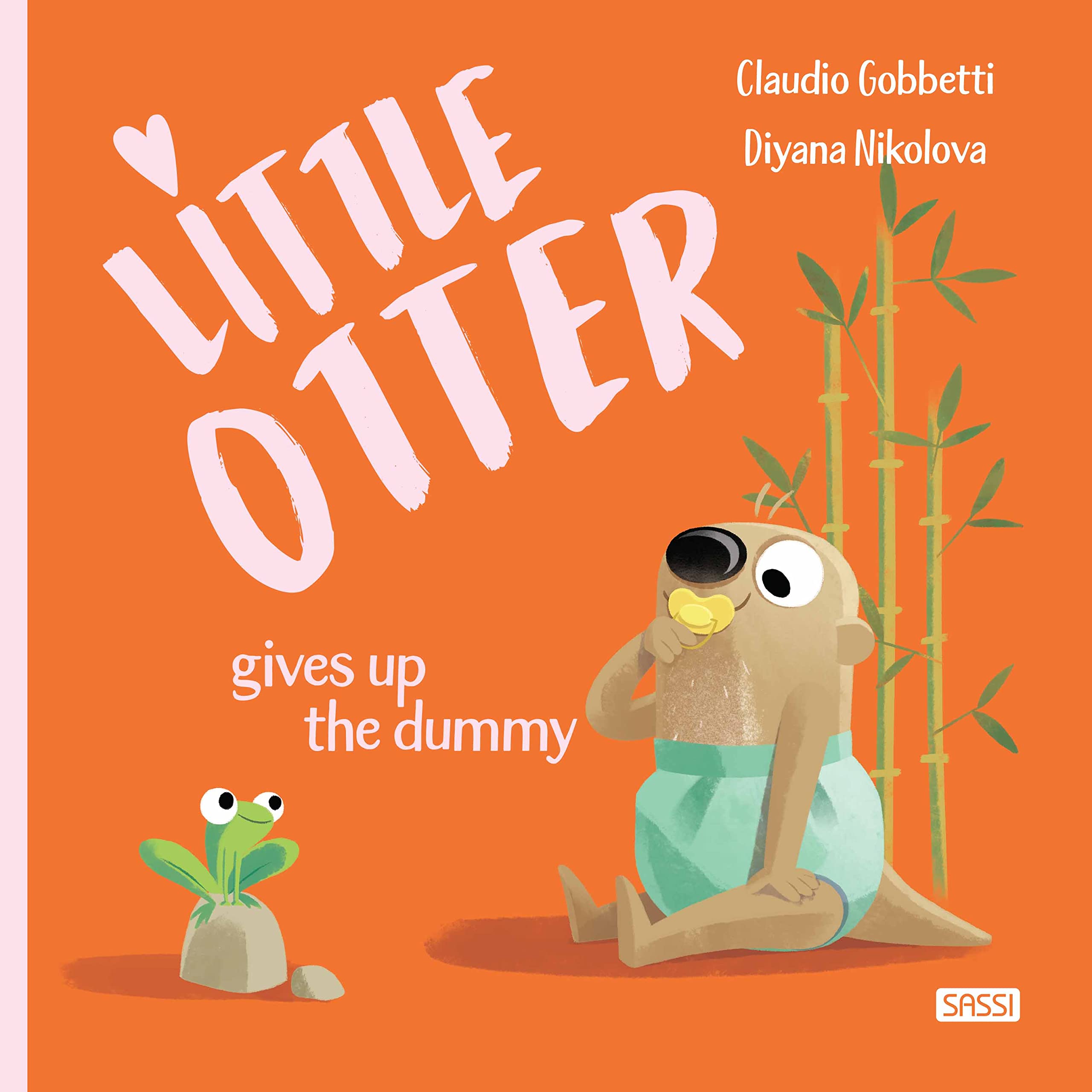Little Otter Gives Up the Dummy (Sassi junior) Non-fiction