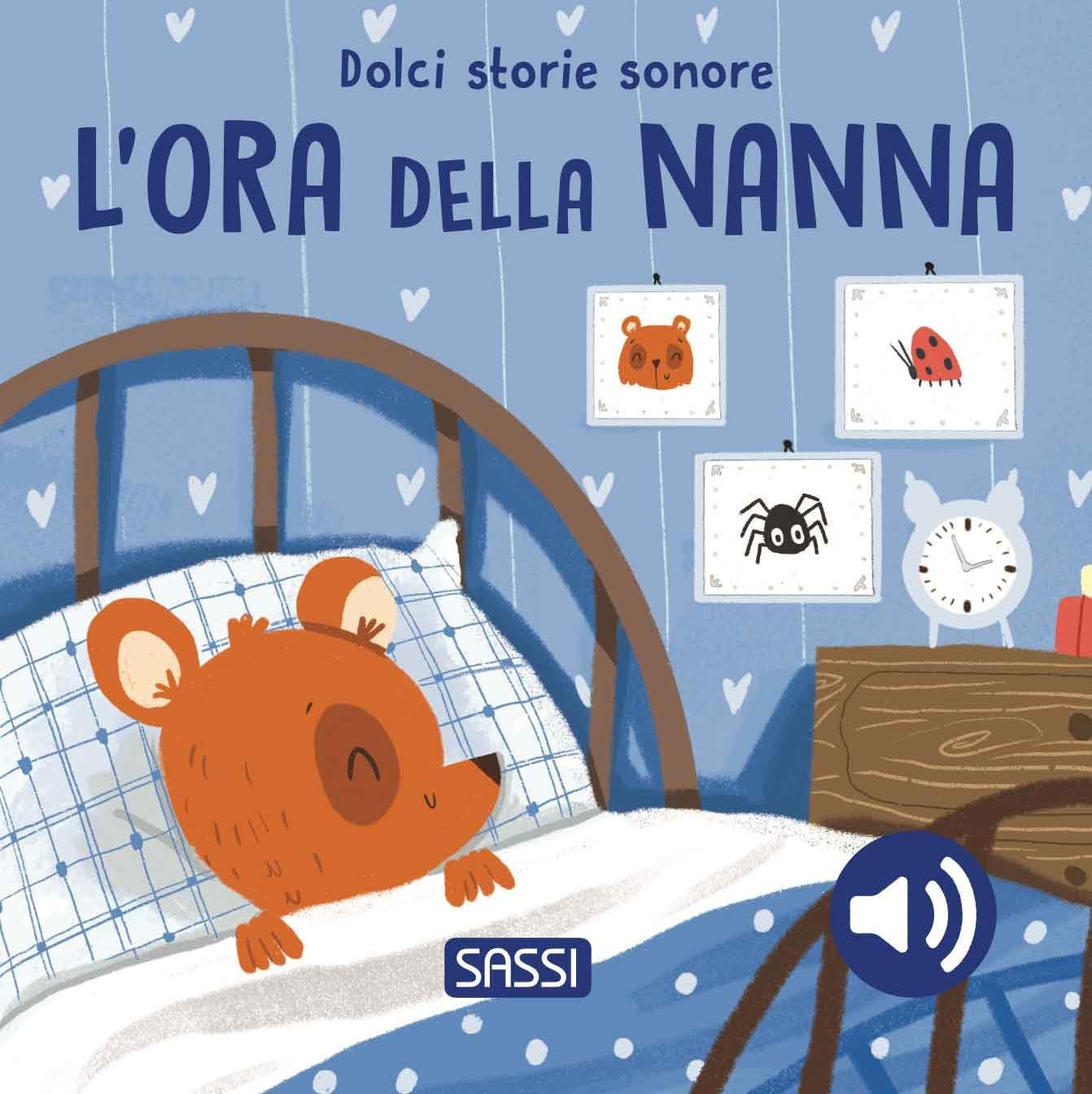 L'ora della nanna. Dolci storie sonore. Ediz. a colori book