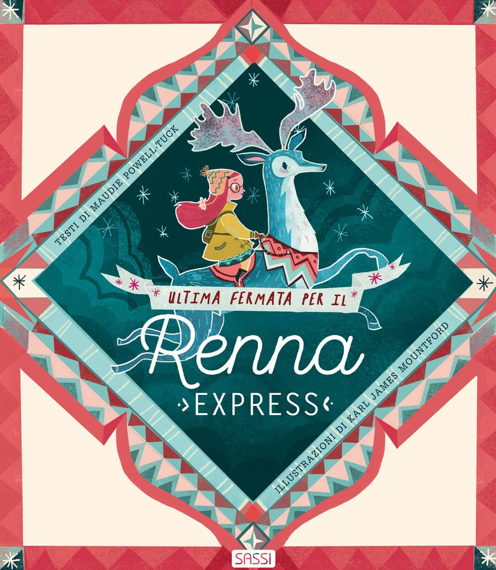 Ultima fermata per il Renna express. Nuova ediz. book