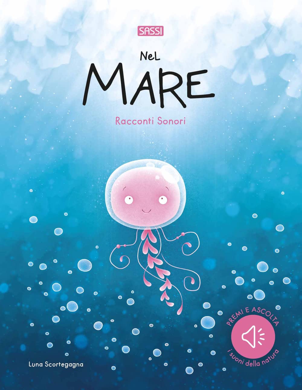 Nel mare. Racconti sonori. Nuova ediz. (Sassi junior) Tiptoi & Games