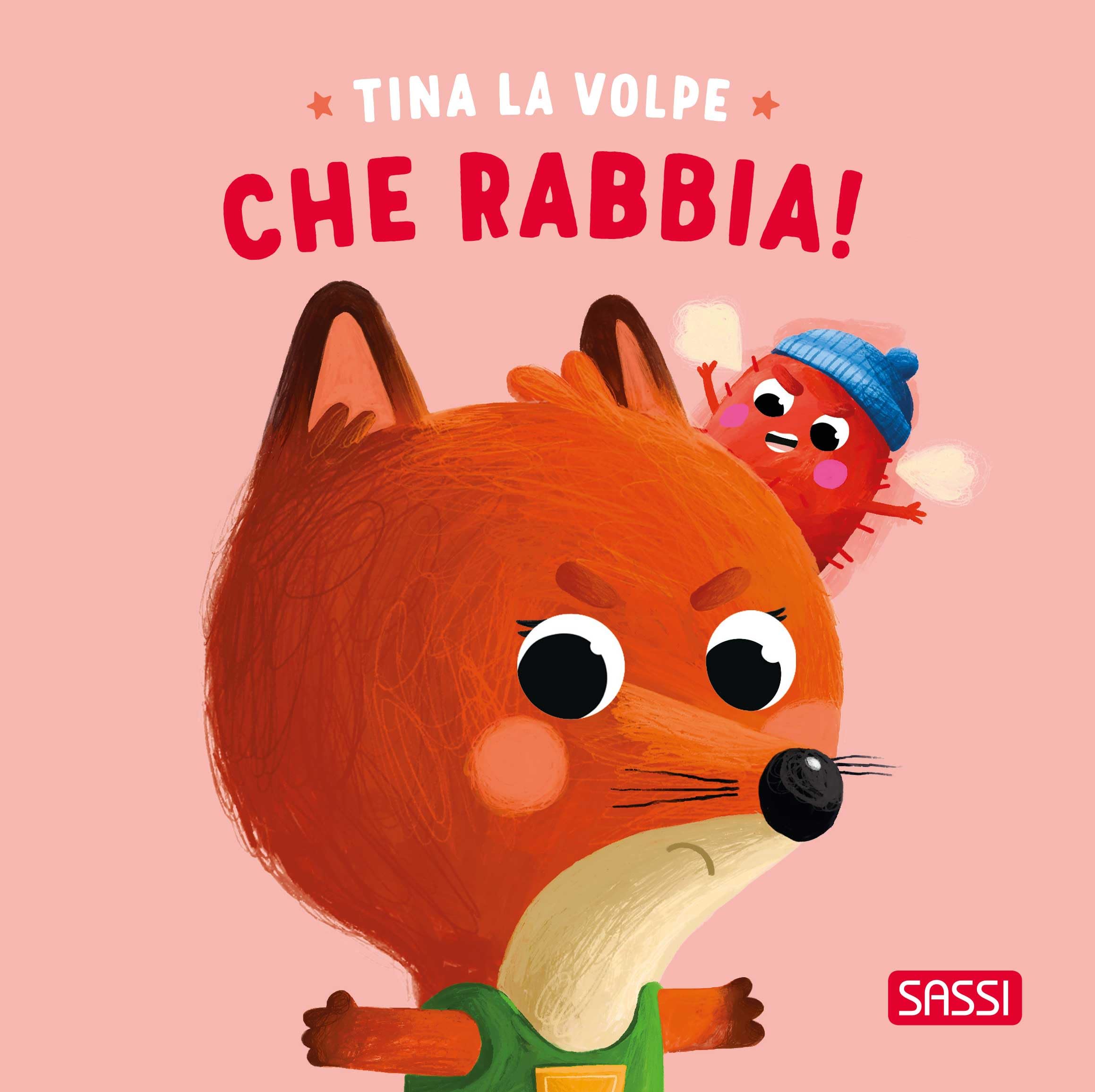 Tina la volpe. Che rabbia! Ediz. illustrata book