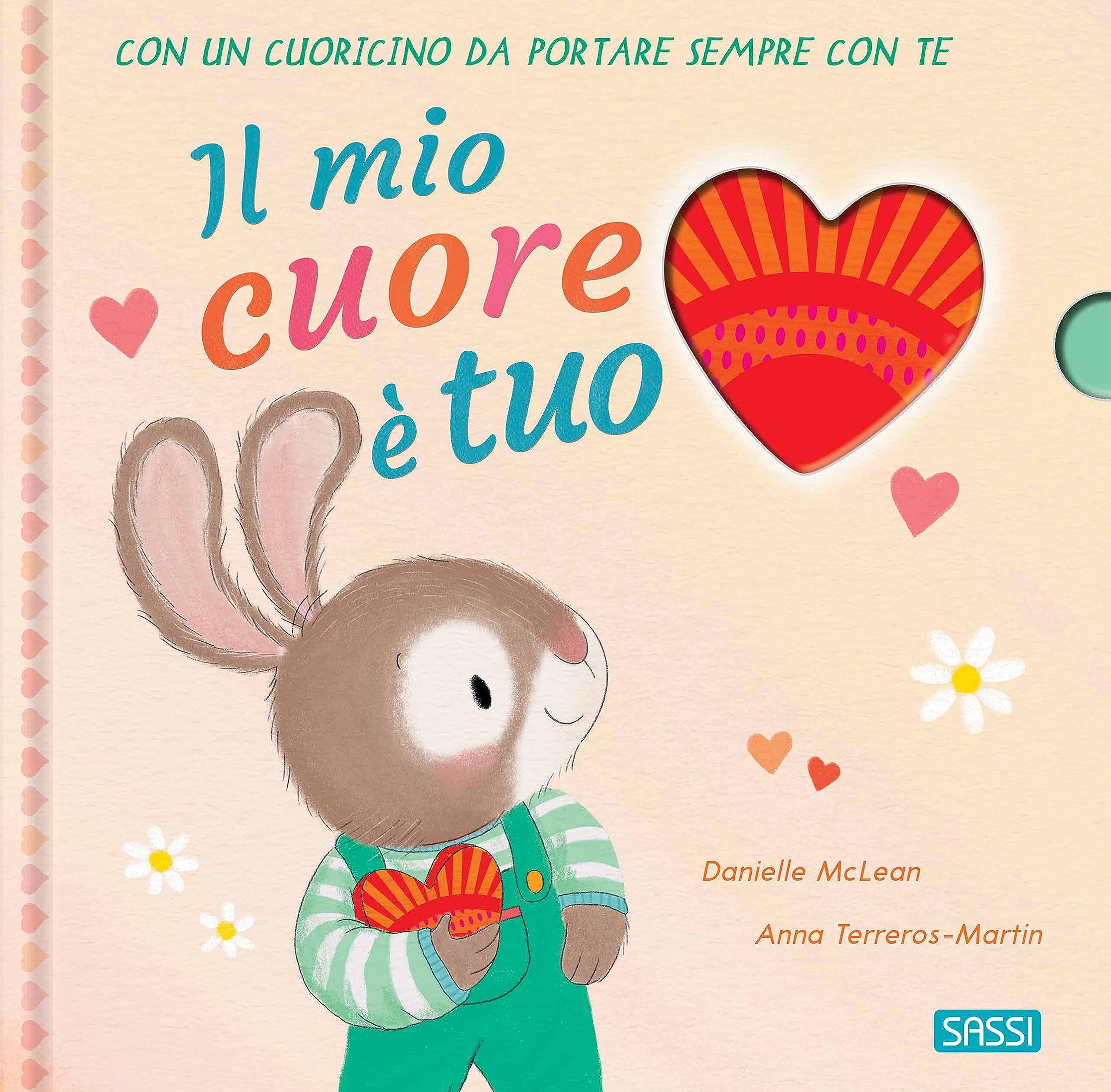 Il mio cuore è tuo. Ediz. a colori. Con cuoricino in legno book