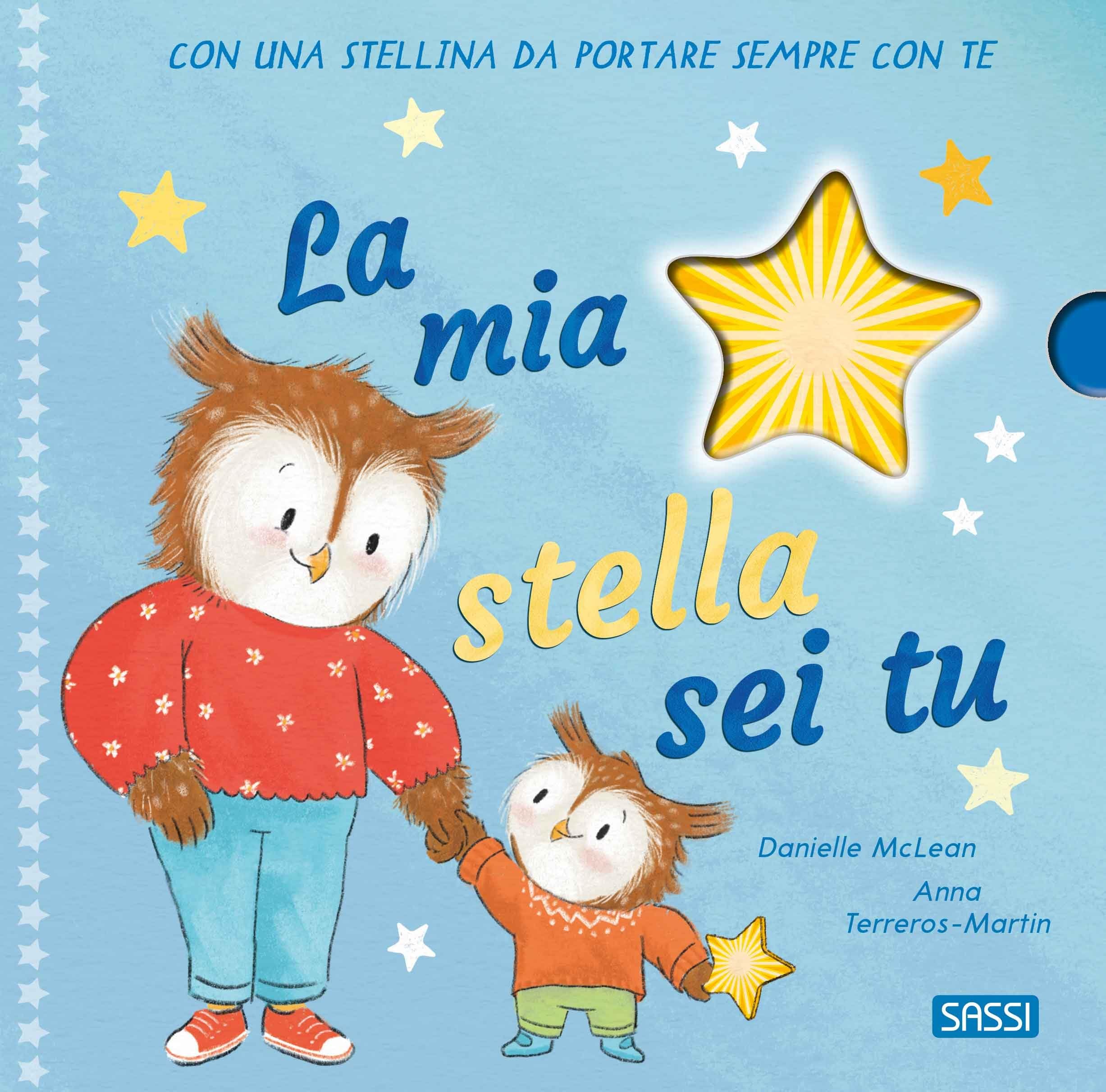 La mia stella sei tu. Ediz. a colori. Con gadget book