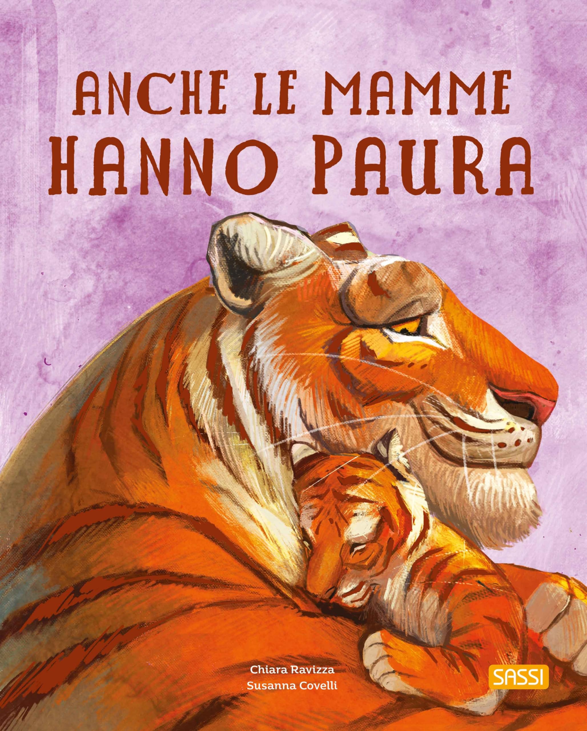 Anche le mamme hanno paura. Ediz. a colori book