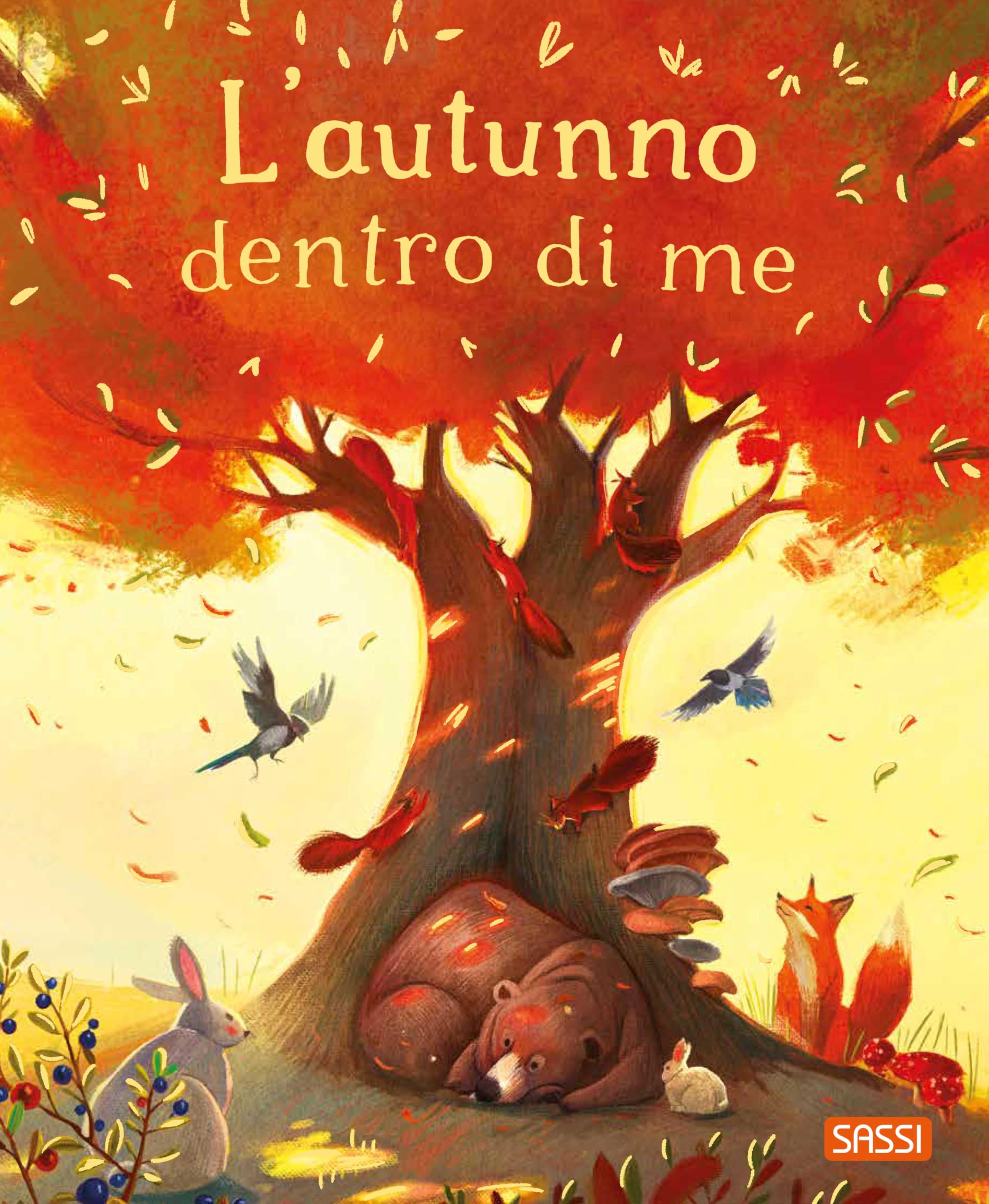 L'autunno dentro di me. Ediz. illustrata (Sassi junior) Non-fiction