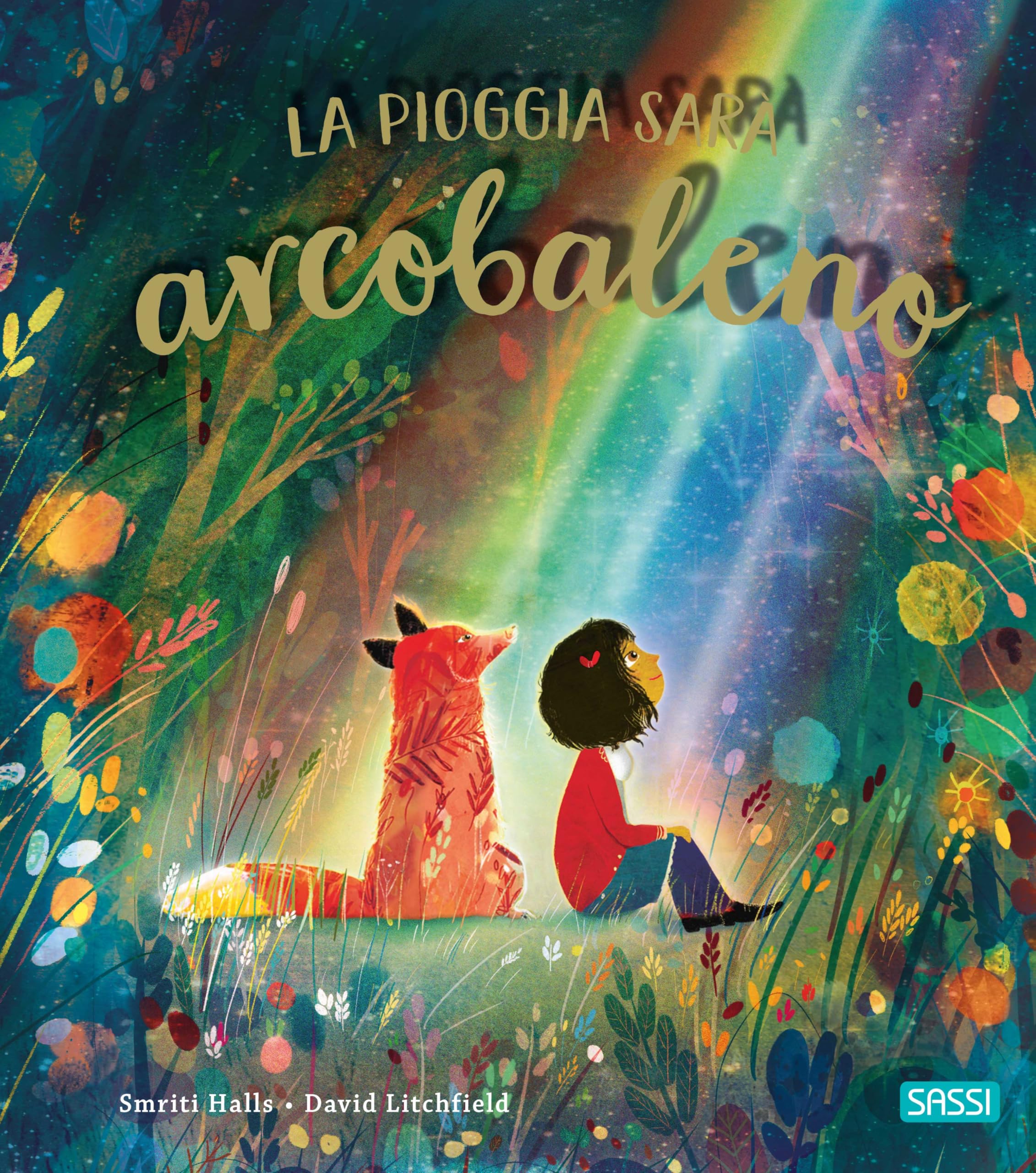 La pioggia sarà arcobaleno. Ediz. illustrata book