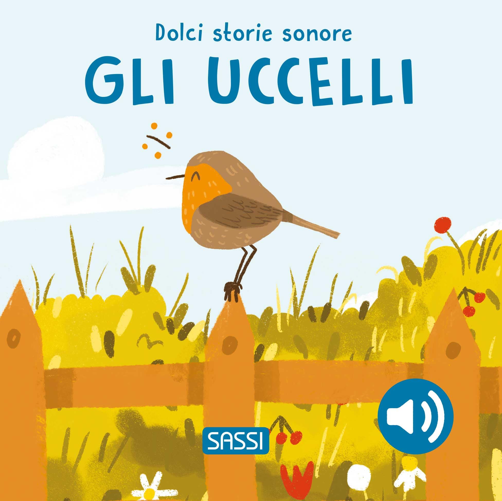 Gli uccelli. Dolci storie sonore. Ediz. illustrata book