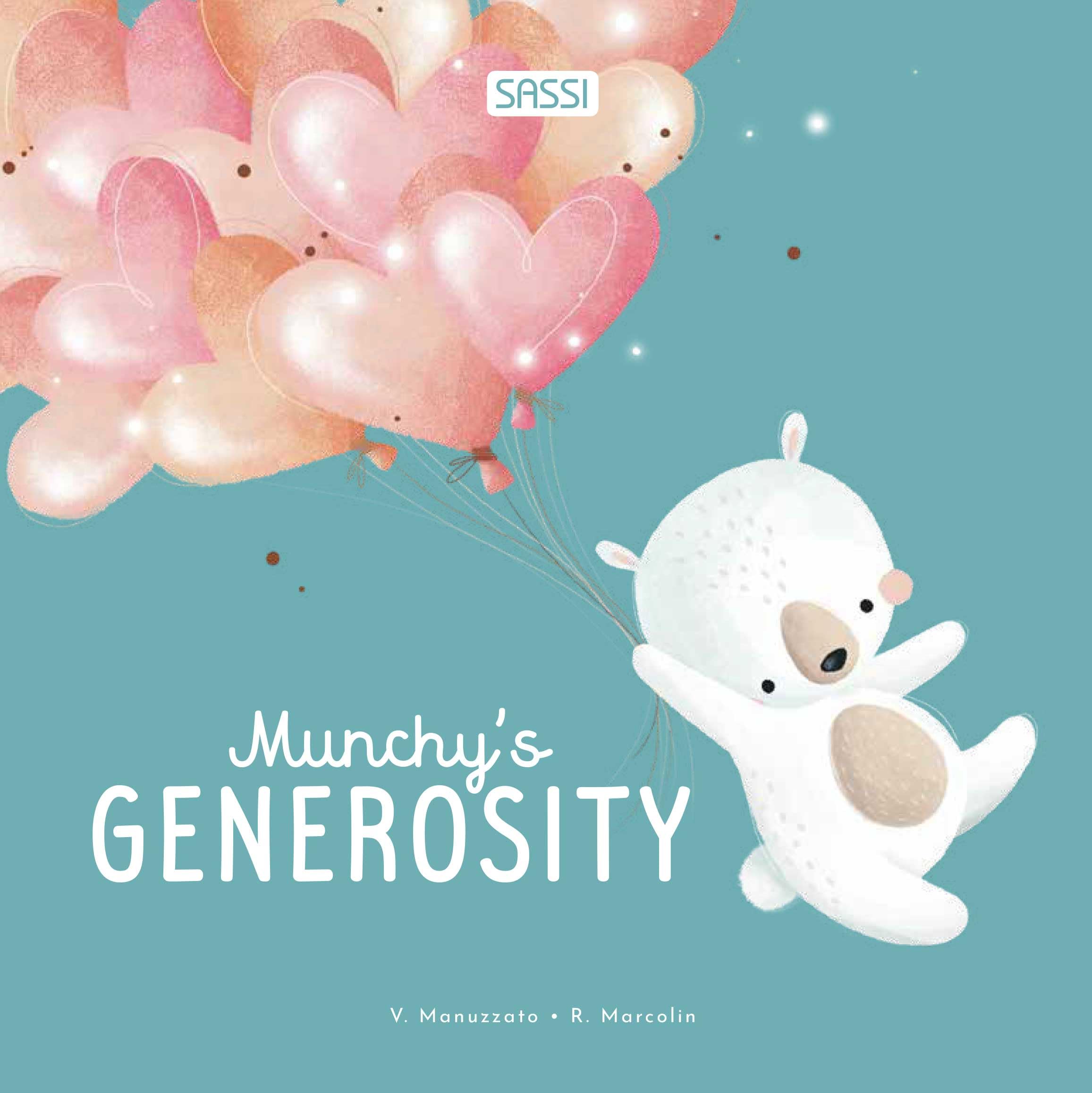 Munchy's generosity. Ediz. illustrata (Sassi junior) Parents & Children