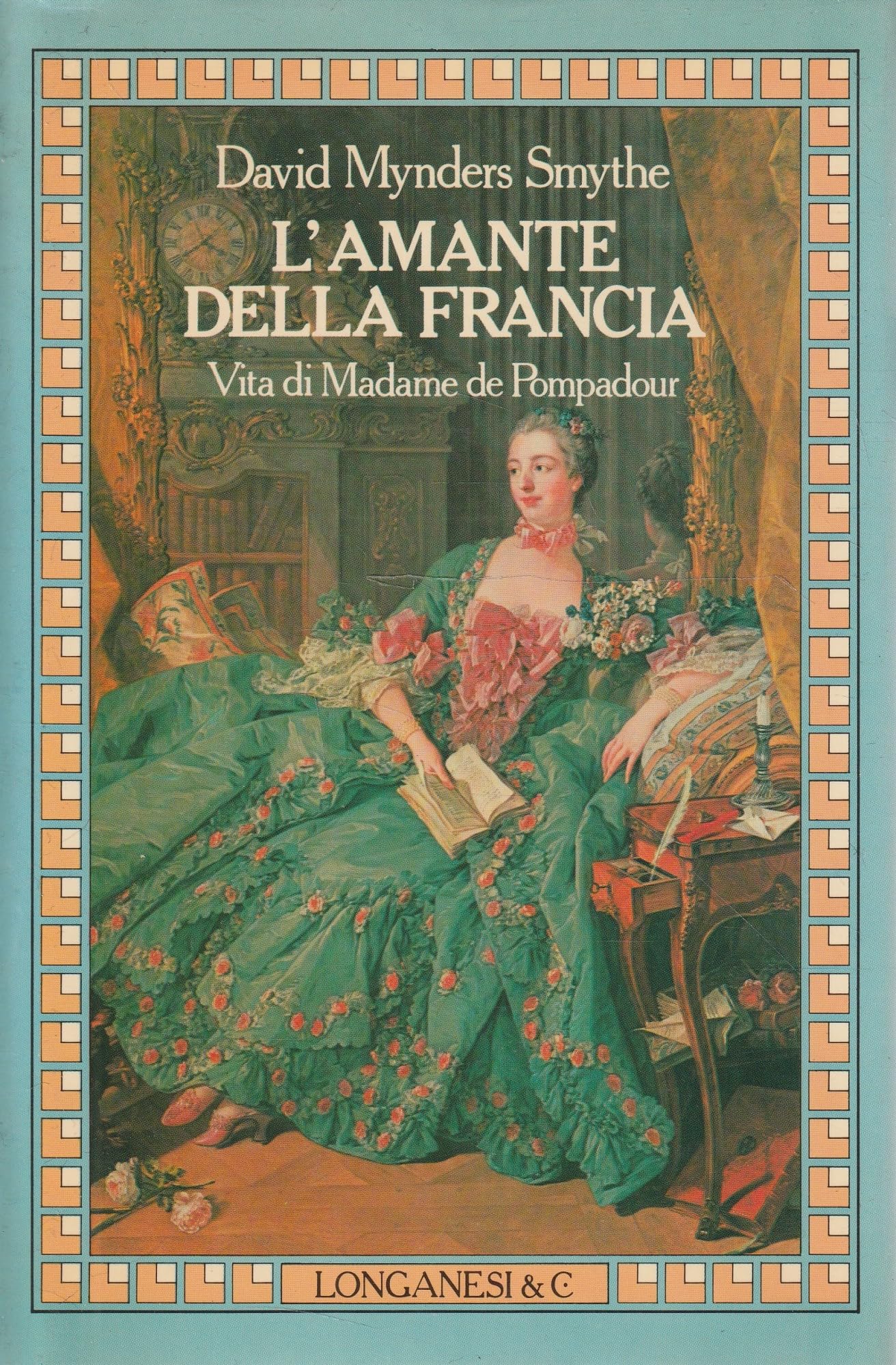 L'amante della Francia. La vita di Madame de Pompadour book