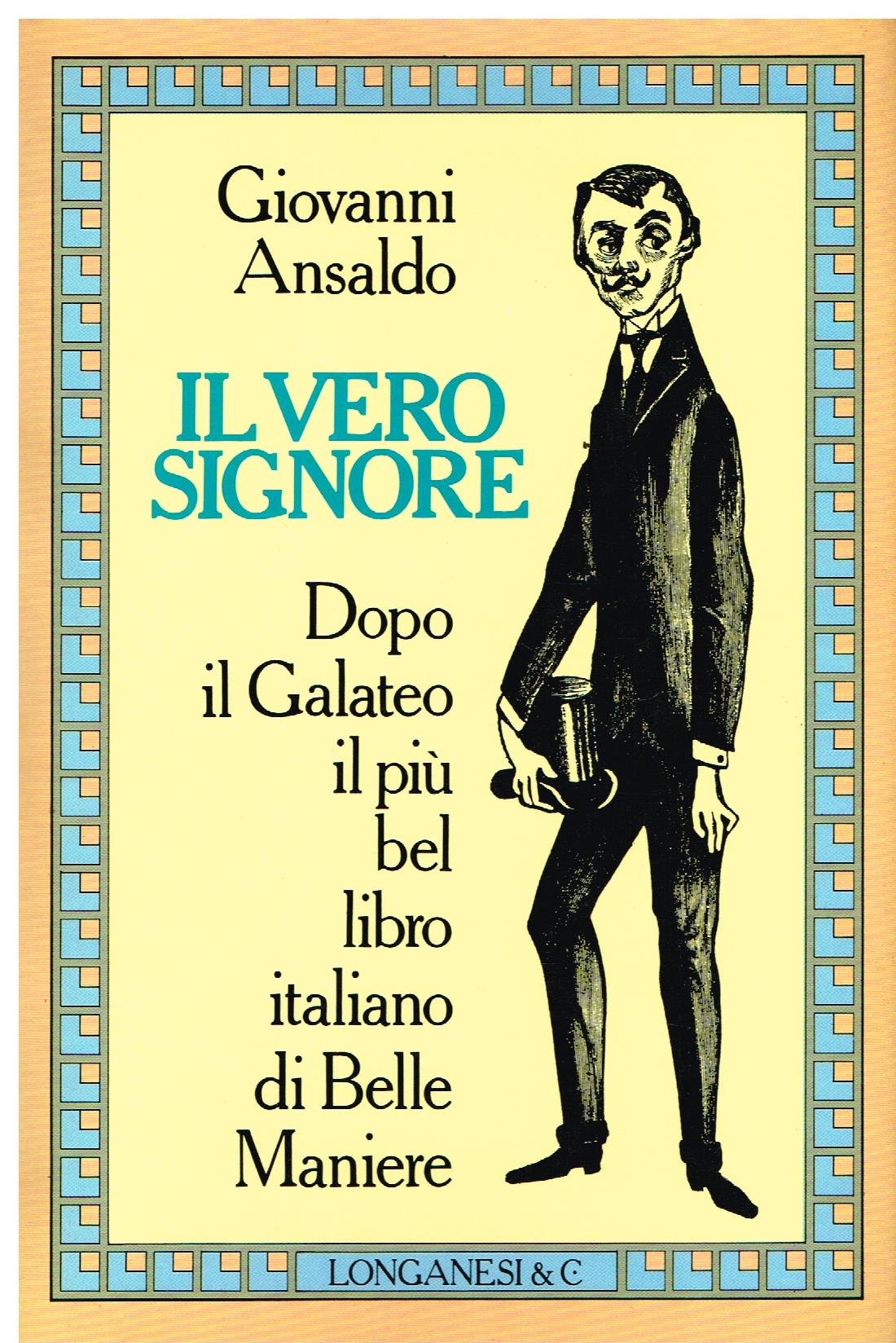 Il vero signore. Manuale di Belle Maniere book