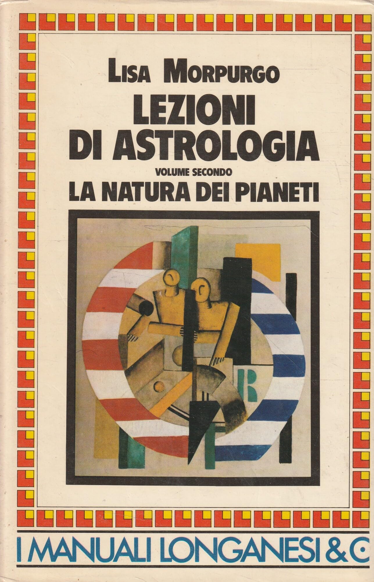 Lezioni di astrologia. La natura dei Pianeti (Vol. 2) book